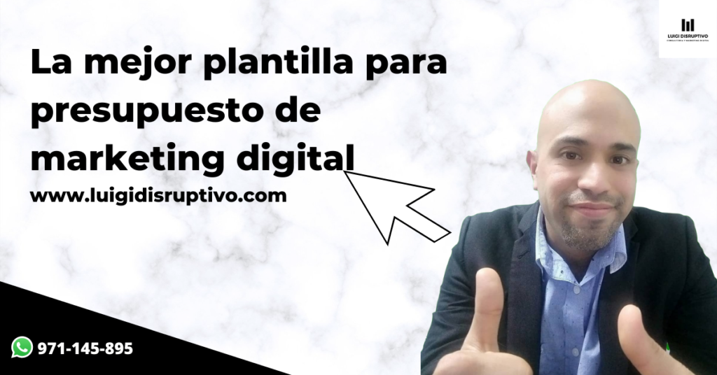 plantilla-presupuesto-marketing-digital-luigidisruptivo