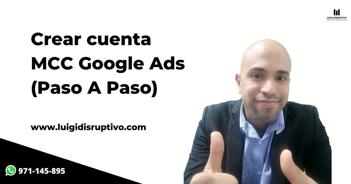 Crear cuenta MCC Google Ads (Paso A Paso)